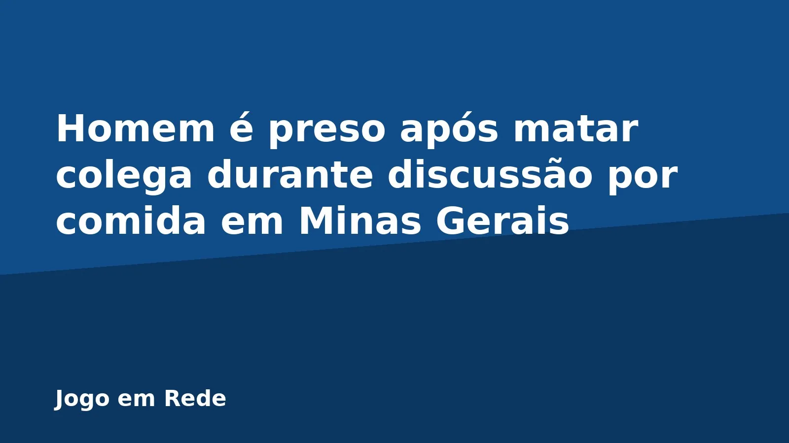 Homem é preso após matar colega durante discussão por comida em Minas Gerais