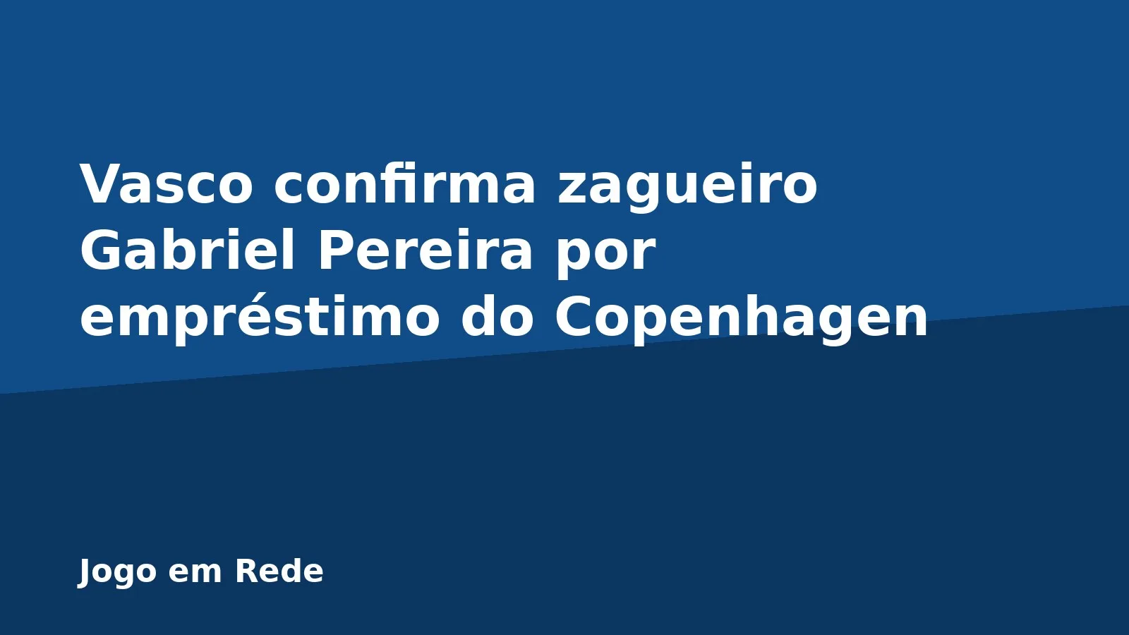 Vasco confirma zagueiro Gabriel Pereira por empréstimo do Copenhagen